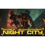 Welcome to Night City
